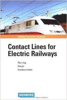 Contact Lines for Electrical Railways: Planning - Design - Implementation